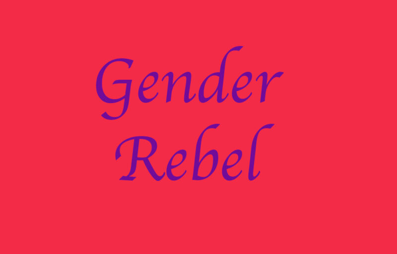 Gender Rebel